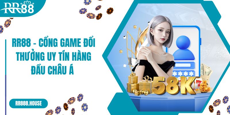 RR88 - Cổng Game Đổi Thưởng Uy Tín Hàng Đầu Châu Á